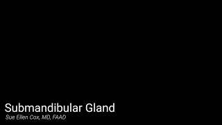 Submandibular | Sue Ellen Cox, MD, FAAD